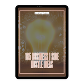 165 BUSINESSES/SIDE HUSTLES YOU CAN START NOW